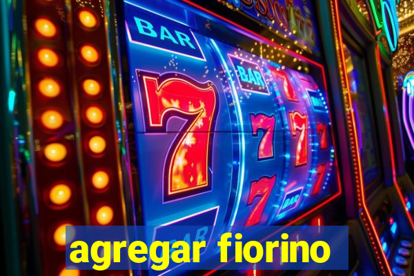 agregar fiorino