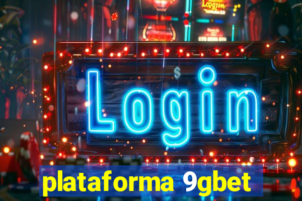 plataforma 9gbet