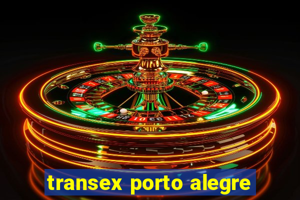 transex porto alegre