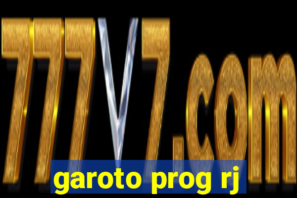 garoto prog rj