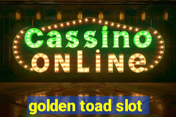 golden toad slot