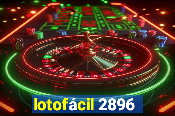 lotofácil 2896