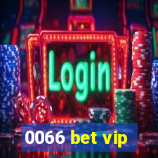 0066 bet vip