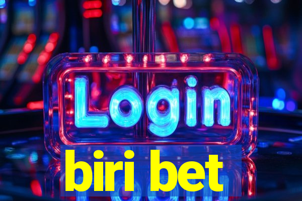 biri bet