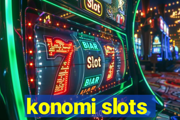 konomi slots