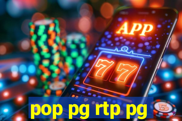 pop pg rtp pg