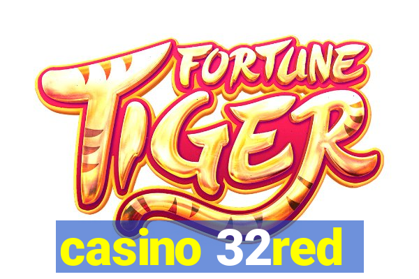 casino 32red