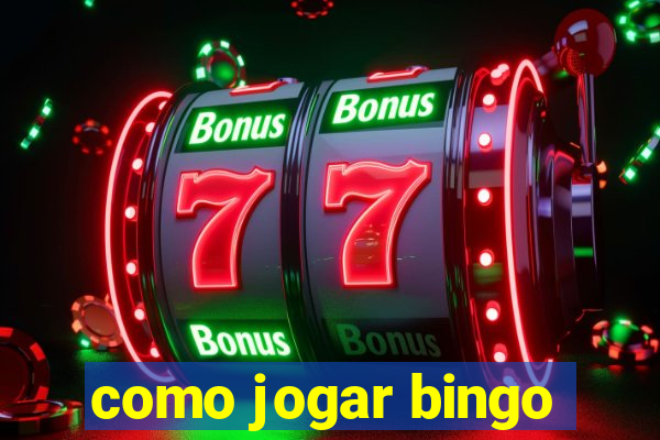 como jogar bingo