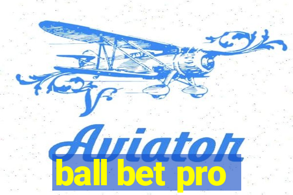 ball bet pro