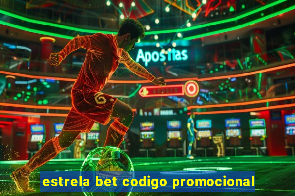 estrela bet codigo promocional