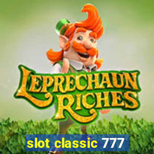 slot classic 777