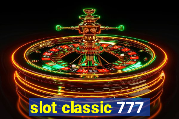 slot classic 777