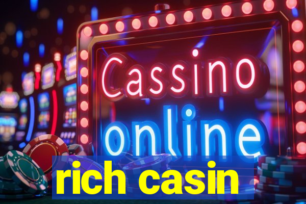 rich casin