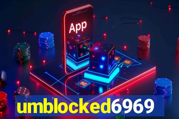 umblocked6969