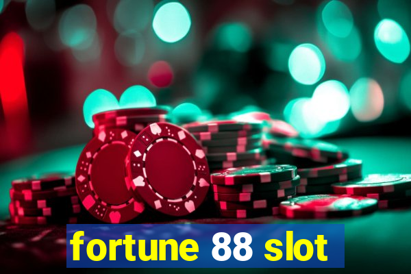 fortune 88 slot