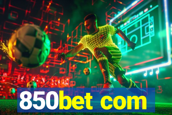 850bet com