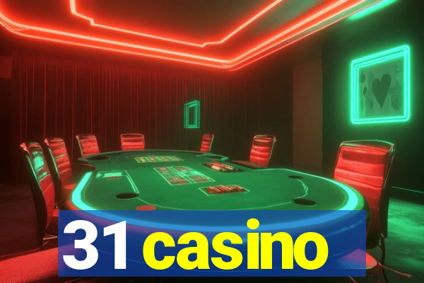 31 casino