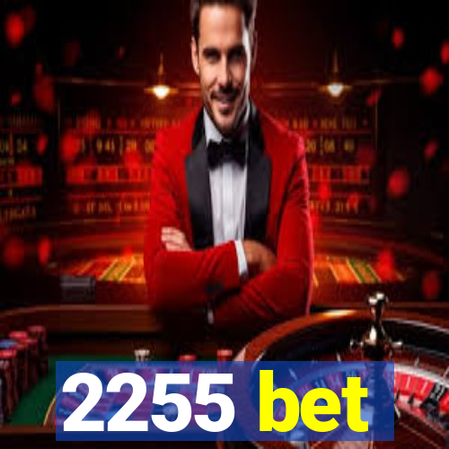 2255 bet