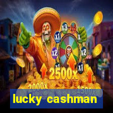 lucky cashman