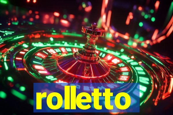 rolletto