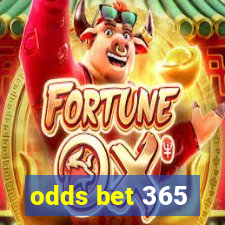 odds bet 365