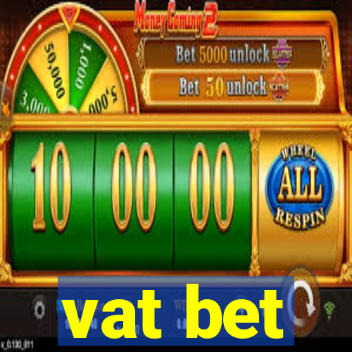 vat bet