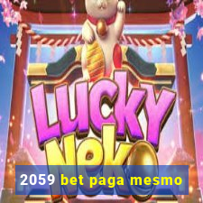 2059 bet paga mesmo