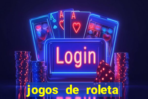 jogos de roleta gratis online