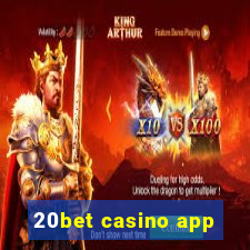 20bet casino app