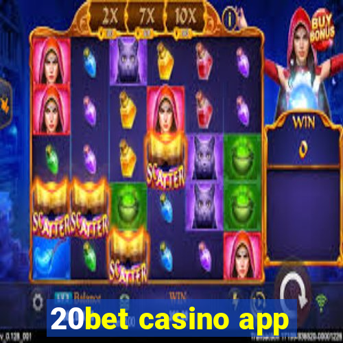 20bet casino app