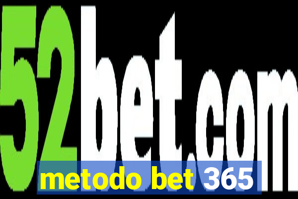 metodo bet 365