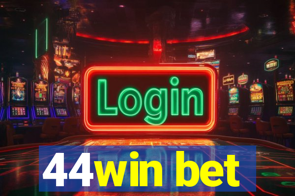 44win bet