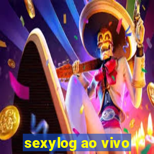 sexylog ao vivo