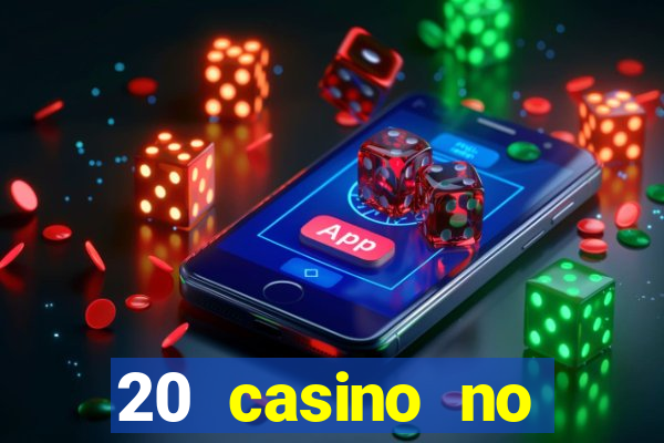 20 casino no deposit bonus