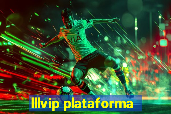 lllvip plataforma