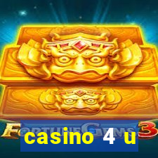 casino 4 u