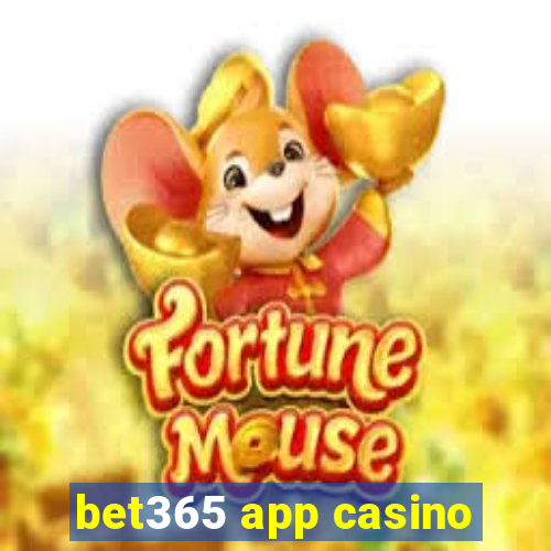 bet365 app casino