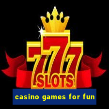 casino games for fun