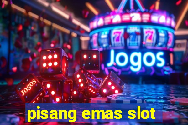 pisang emas slot