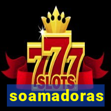 soamadoras