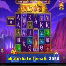 chaturbate female 3050