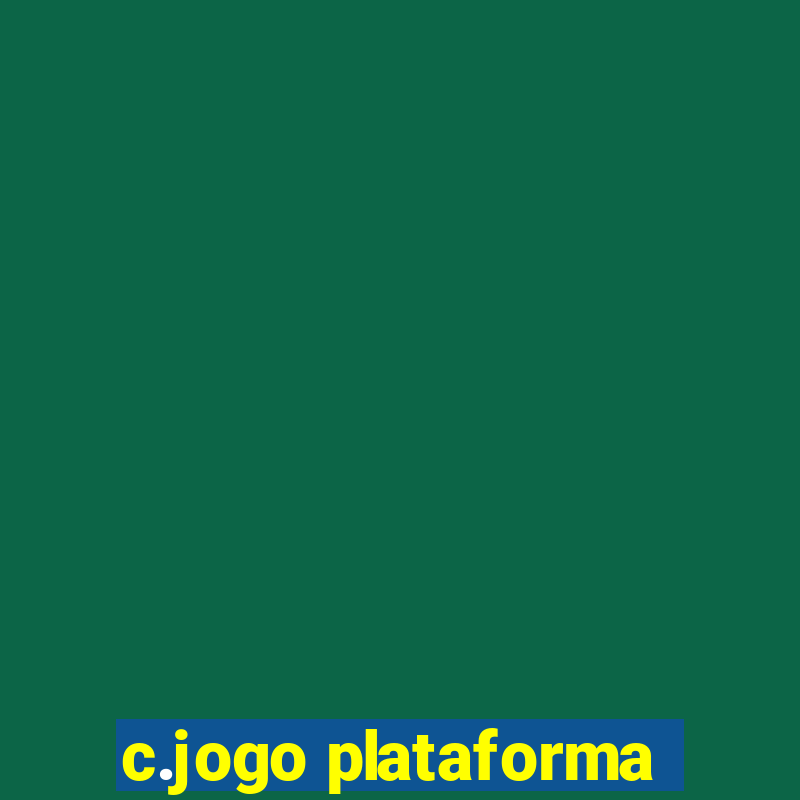 c.jogo plataforma