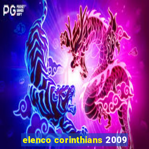 elenco corinthians 2009