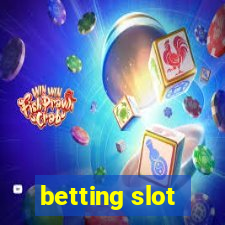 betting slot