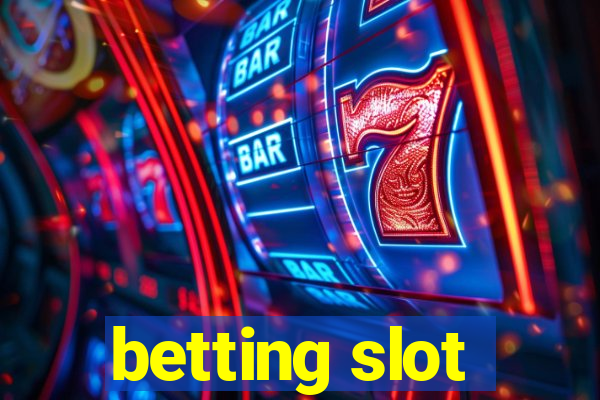 betting slot