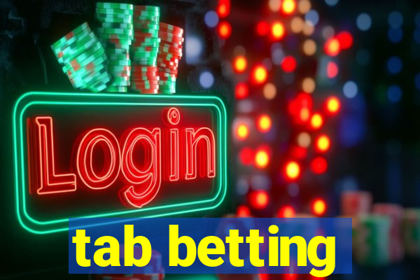 tab betting