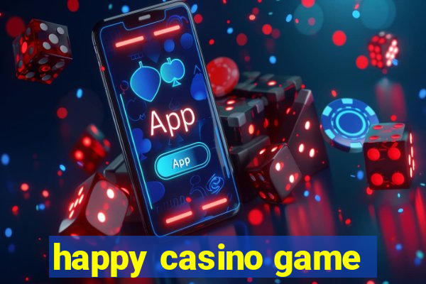 happy casino game