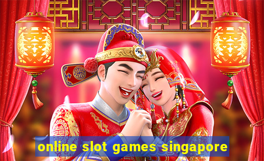 online slot games singapore