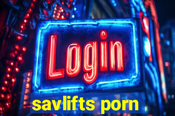 savlifts porn