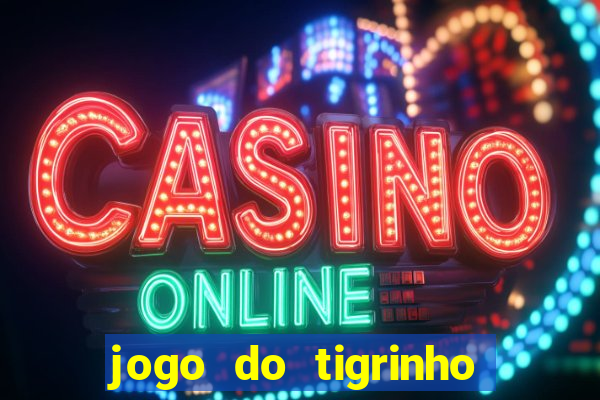 jogo do tigrinho aposta de 5 reais